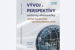 Vývoj a perspektívy svetovej ekonomiky – Možné...