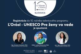 Program L’Oréal – UNESCO Pre ženy vo vede otvára už desiaty ročník