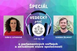 Špeciálny podcast SAV o parlamentných voľbách a aktuálnom stave spoločnosti